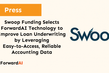 Press: Swoop Funding Selects ForwardAI Technology to Improve Loan Underwriting by Leveraging Easy-to-Access, Reliable Accounting Data title card